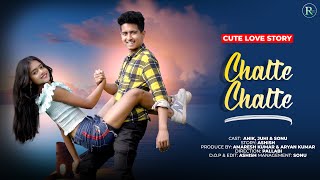 Chalte Chalte  Mohabbatein  Cute Love Story  Anik amp Juhi  New Hindi Song 2024  Radhe Music [upl. by Enitsej]