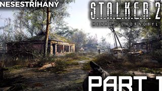 UŽ JE TO TADY  1 ►STALKER 2◄  CZSK Lets Play  Nesestříhaný [upl. by Heidie]