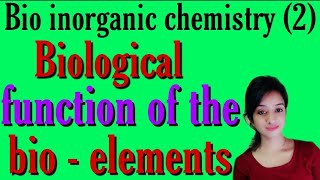 Biological functions of the bio elements bio inorganic chemistry knowledge adda bsc 3rd year inor [upl. by Talich]