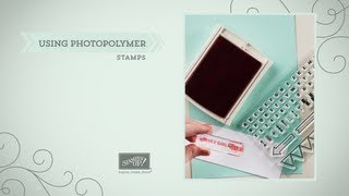 Using Photopolymer Stamps [upl. by Malachy]