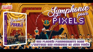 LHistoire de la musique de jeu vidéo quotSymphonie pour pixelsquot [upl. by Chastity]