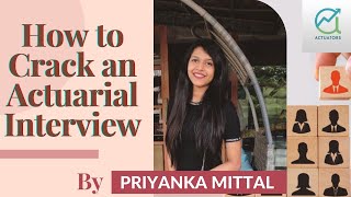 How to Crack an Actuarial Interview  Priyanka Mittal  Manager at Aegon Life Insurance  Actuators [upl. by Moriarty]