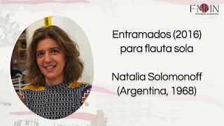 FMMN 2022  Natalia Solomonoff Argentina 1968  Entramados 2016  Laura Cubides  flauta [upl. by Ysus]