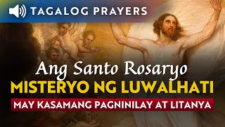 MISTERYO NG LUWALHATI Miyerkules at Linggo • Santo Rosaryo • Tagalog Rosary • Glorious Mysteries [upl. by Raquel]