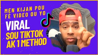 Yon Method Pou Virale Sou TikTok enfin revélé [upl. by Arimay366]