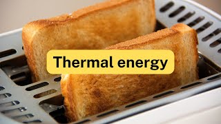 Thermal energy [upl. by Alyl]