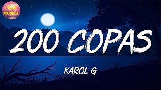 🎵 KAROL G  200 COPAS Letra\Lyrics [upl. by Ennairrac900]