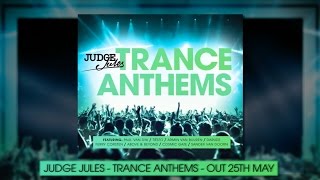 Judge Jules Trance Anthems  Minimix  Album Out Now [upl. by Meekah]