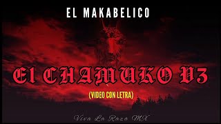 El Chamuko V3  Vídeo Con Letras  El Makabelico  DEL Records 2023 [upl. by Samau]