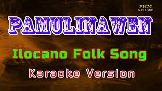 ♫ Pamulinawen  Ilocano Folksong ♫ KARAOKE VERSION ♫ [upl. by Audrie]