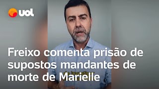 Caso Marielle Temos na prisão quem matou quem mandou matar e quem não deixou investigar  Freixo [upl. by Adolf717]