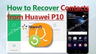 How to Recover Contacts from Huawei P10 [upl. by Llerrat]