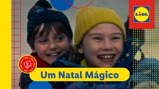 Um Natal Mágico  Lidl Portugal [upl. by Baerman109]