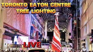 🔴LIVE Toronto Eaton Centre Tree Lighting 2024 Live christmas [upl. by Airemahs]