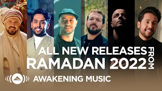 Awakening Music  Ramadan 2022 Releases [upl. by Aizat73]