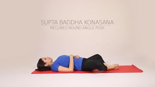 How to do Supta Baddha Konasana [upl. by Yorgen]