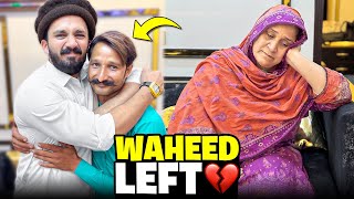 Waheed Left Rajabs Family😭Lahore atay e Bad news mil gai💔 [upl. by Cave]