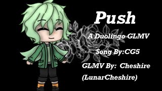 Push Duolingo GLMV [upl. by Naujek835]