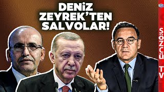 Deniz Zeyrek Anlatıyor  Erdoğanın Uçakları Emeklinin Zammı Mehmet Şimşek [upl. by Elgna18]