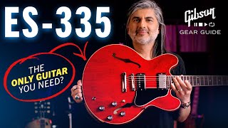 Why A Gibson ES335 Is The ONLY Guitar YOU Need TOTALLY Worth It [upl. by Naujaj]