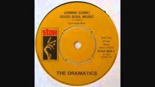 The Dramatics  Gimme Some Good Soul Music [upl. by Enaelem657]