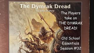 DampDOSE Reviewcap  Session 32 The Dymrak Dread pt1 [upl. by Saval]