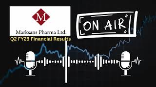 Marksans Pharma Ltd Q2 FY25 Financial Results Key Highlights amp Analysis [upl. by Asiruam]