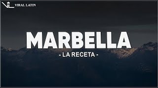 La Receta  Marbella LetraLyrics [upl. by Ldnek]