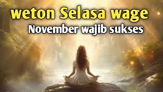 Selasa Wage November wajib sukses [upl. by Drallim862]