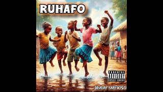 RUHAFOJIMMY MAFIOSO [upl. by Arondell]