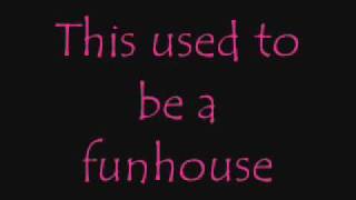 Pink  Funhouse Lyrics [upl. by Hada]