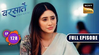 Loveless Marriage  Barsatein  Mausam Pyaar Ka  Ep 128  Full Episode  3 Jan 2024 [upl. by Ymer]