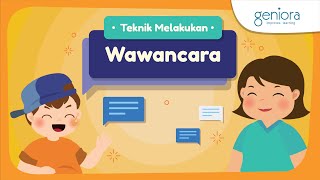 Cara Melakukan Wawancara  Bahasa Indonesia  Kurikulum Merdeka  Teknik Wawancara [upl. by Azenav]