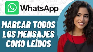 Cómo marcar todos los mensajes como leídos en WhatsApp en Android [upl. by Emya]