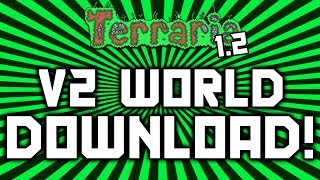 Terraria 12 UPDATED WORLD DOWNLOAD v2 ALL Armor Weapons Wings Pets Dye Paint amp NPCs [upl. by Russom65]