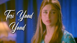 Teri Yaad Yaad Yaad  GHULAM ALI  Bewafaa  Kareena Kapoor  Bollywood Sad Songs [upl. by Asimaj]