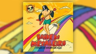 BONDE DO METALEIRO  O Ataque Dos Headbanger Virjão Álbum Completo [upl. by Suivatnom]