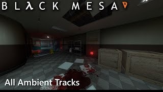 Black Mesa All ambient tracks [upl. by Hsetih]