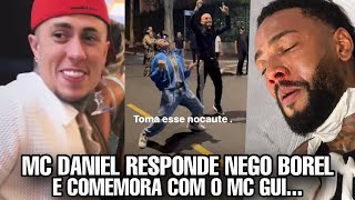 MC DANIEL responde NEGO DO BOREL e COMEMORA com o MC GUI e MC RYAN SP… [upl. by Limbert107]