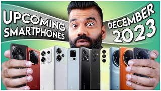 Top Upcoming Smartphones  December 2023🔥🔥🔥 [upl. by Skippy]