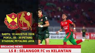 JADUAL SELANGOR FC vs KELANTAN UNITED  LIVE SELANGOR  SELANGOR LIVE [upl. by Hnoj]