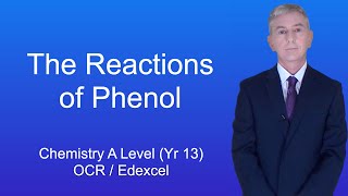 A Level Chemistry Revision Year 13 quotThe Reactions of Phenolquot [upl. by Regazzi]