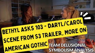 Bethyl Asks 103  DampC Scene from DDS3 Trailer More on American Gothic [upl. by Kiernan191]