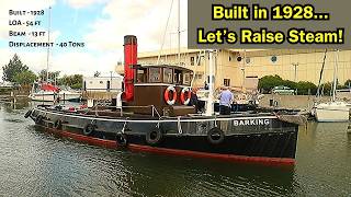 Firing Up a Steam Engine Tug Boat ⛵ Sailing Britaly ⛵ [upl. by Merline]