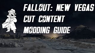 Fallout New Vegas Cut Content Modding Guide [upl. by Gladys]