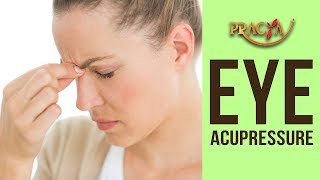 Eye Acupressure  Improve Eyesight amp Relieve Eye Pain  Ajay Mishra Acupressure Expert [upl. by Ardnuat]