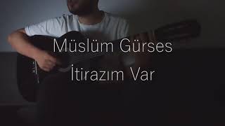 Müslüm Gürses  İtirazım Var [upl. by Clere]