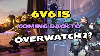 OVERWATCH 2 BRINGS BACK 6V6 [upl. by Anirad307]