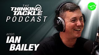 Ian Bailey  Korda Thinking Tackle Podcast 095 [upl. by Asante]