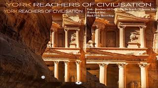 York  Reachers Of Civilisation In Search Of Sunrise Mix Extended Mix [upl. by Yddur]